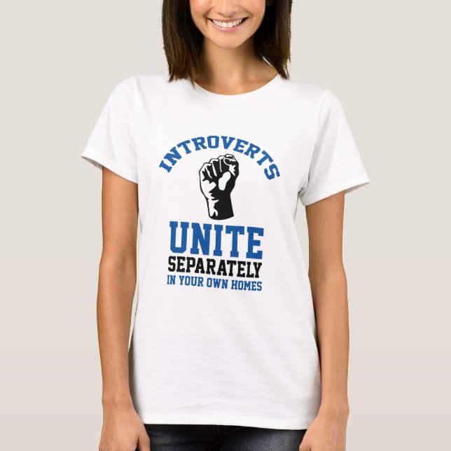 Introverts Unite T-Shirt (Front)