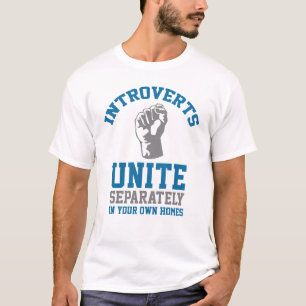 Introverts Unite T-Shirt