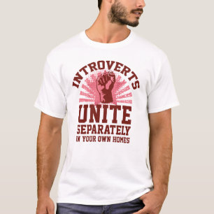 Introverts Unite T-Shirt
