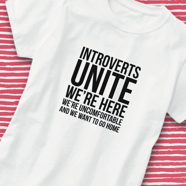 Introverts Unite T-Shirt (Creator Uploaded)