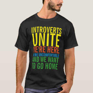 INTROVERTS UNITE T-Shirt
