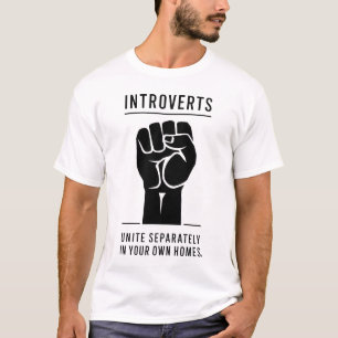 Introverts Unite T-Shirt