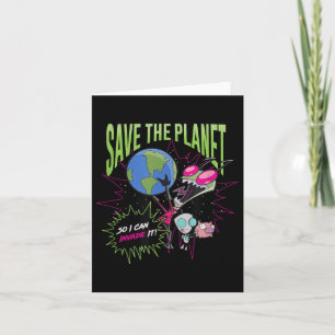 Invader Zim Earth Day Save The Planet So I Can Inv Card