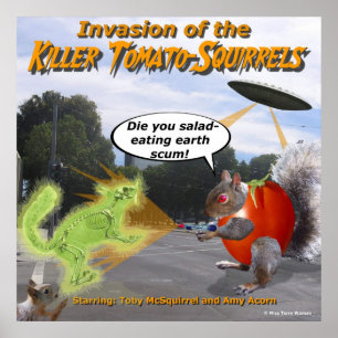 Invasion of the Killer Tomato Squirrels Poster