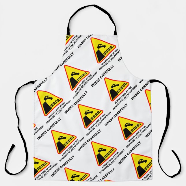 Invest Carefully Always Look At The Downside Humou Apron (Front)