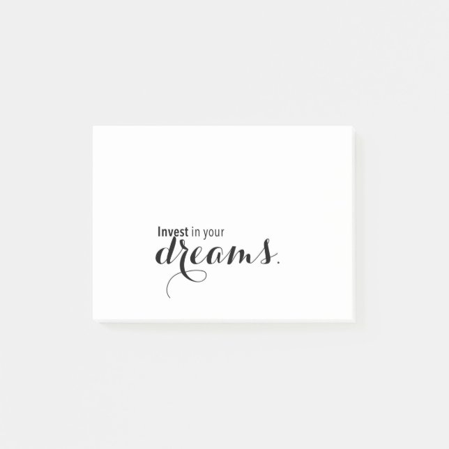 Invest in Your Dreams Post-it Notes (Front)