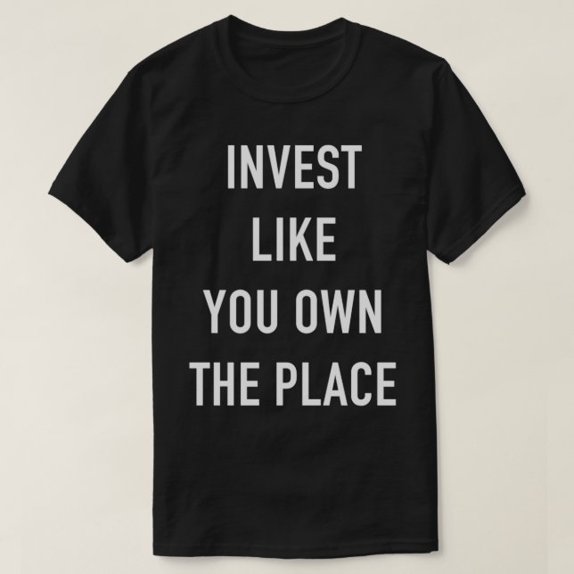 Invest Like You Own The Place Vanguard Fanguard 2 T-Shirt (Design Front)