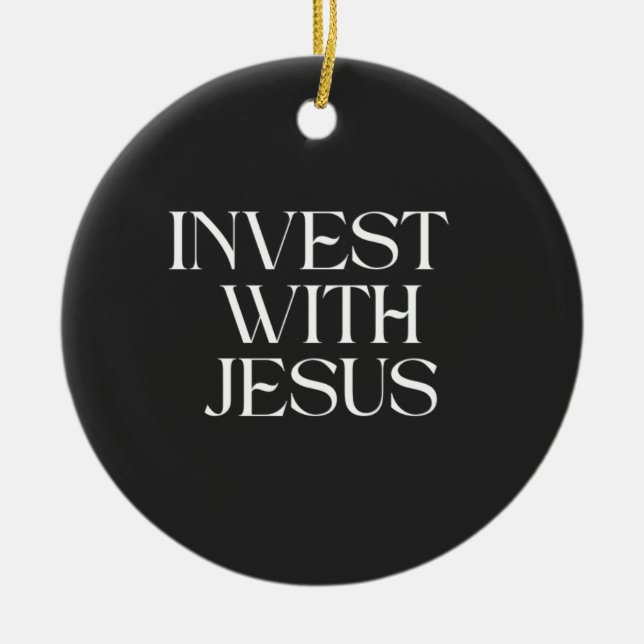 Invest with Jesus ornament (Front)