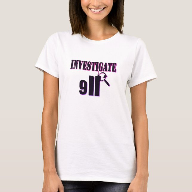 Investigate 911 T-Shirt (Front)