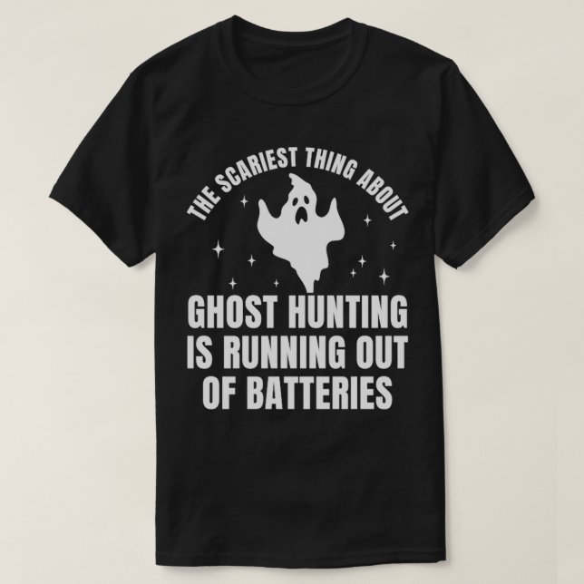 Investigator Scariest Funny Ghost Hunting T-Shirt (Design Front)