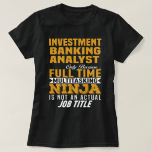 Investment Banking Analyst T-Shirt
