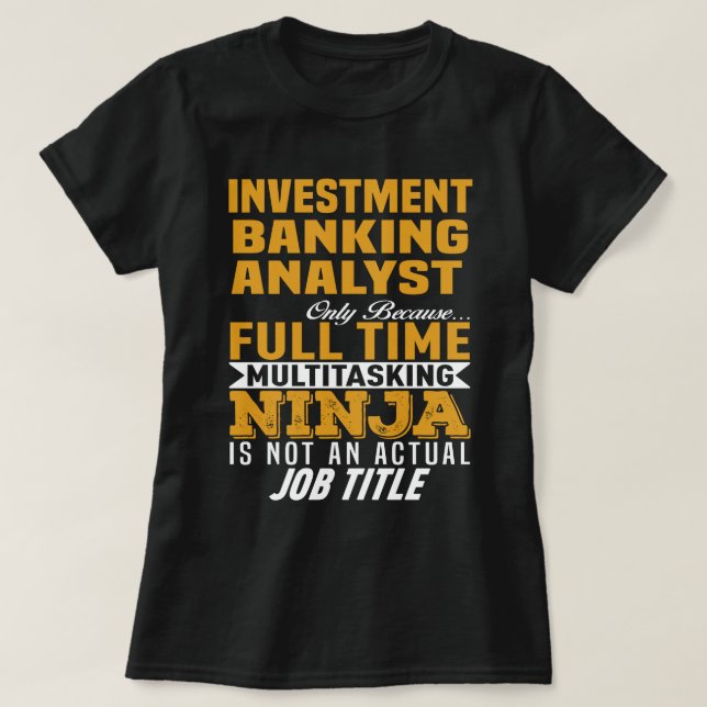 Investment Banking Analyst T-Shirt (Design Front)