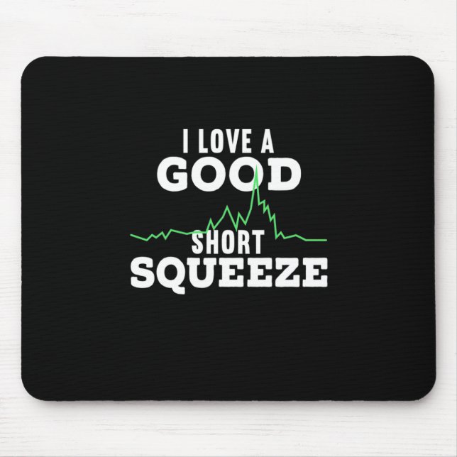 Investor A Good Short Squeeze Mouse Mat (Front)