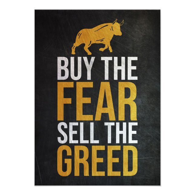 Investor Buy Fear Sell Greed Trader Photo Print (Front)