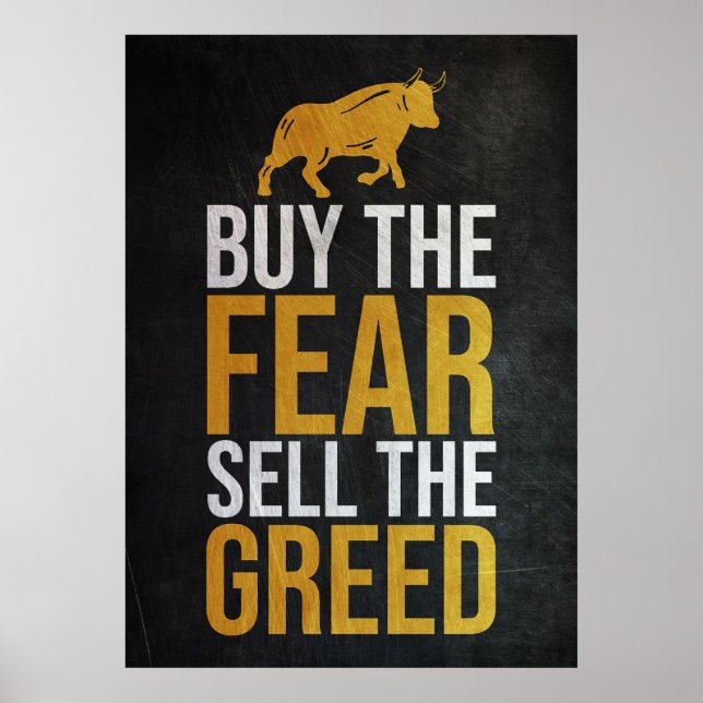 Investor Buy Fear Sell Greed Trader Poster (Front)