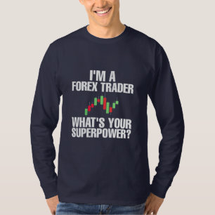 Investor I Am A Forex Trader T-Shirt