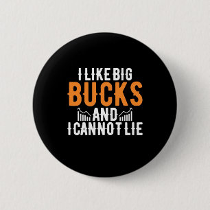 Investor I Like Big Bucks 6 Cm Round Badge