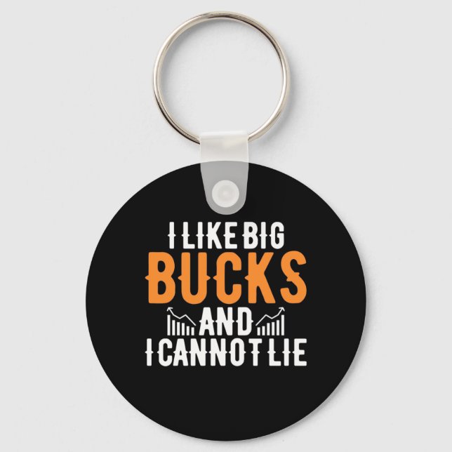 Investor I Like Big Bucks Key Ring (Front)