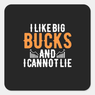 Investor I Like Big Bucks Square Sticker