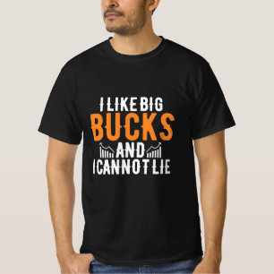Investor I Like Big Bucks T-Shirt