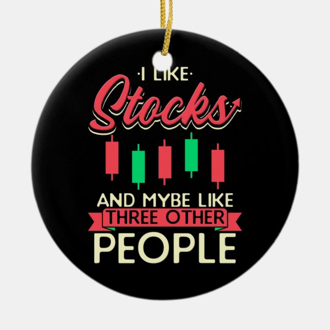 Investor I Like Stocks Ceramic Tree Decoration (Front)