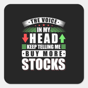Investor In My Head Buy More Stocks Square Sticker
