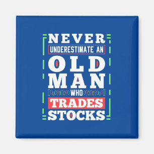 Investor Power Of A Old Man Who Trades Stocks Magnet