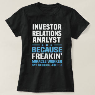 Investor Relations Analyst T-Shirt