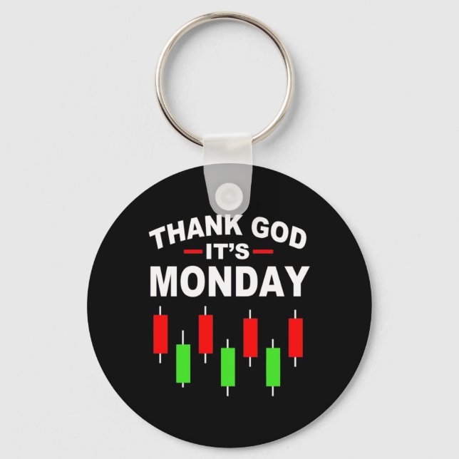Investor Thank God It Is Monday Key Ring (Front)
