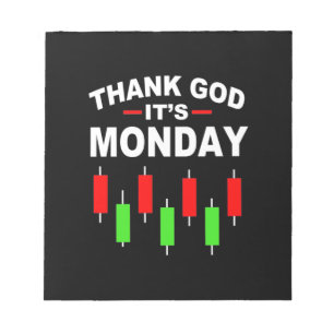 Investor Thank God It Is Monday Notepad