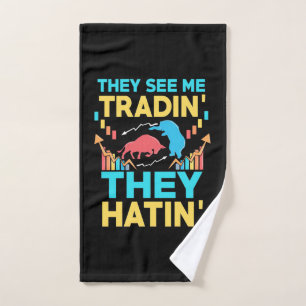 Investor They See Me Trading Hand Towel