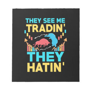 Investor They See Me Trading Notepad