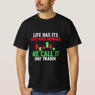 Investor We Call It Day Trading T-Shirt