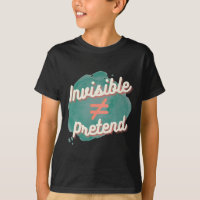 Invisible Doesn't Equal Pretend - Chronic Disabili