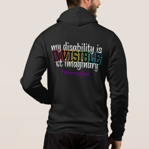 INVISIBLE...Fibro Hoodie