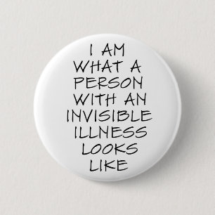 Invisible Illness 6 Cm Round Badge