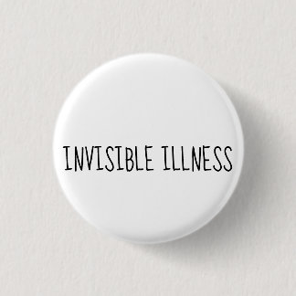 Invisible illness awareness button