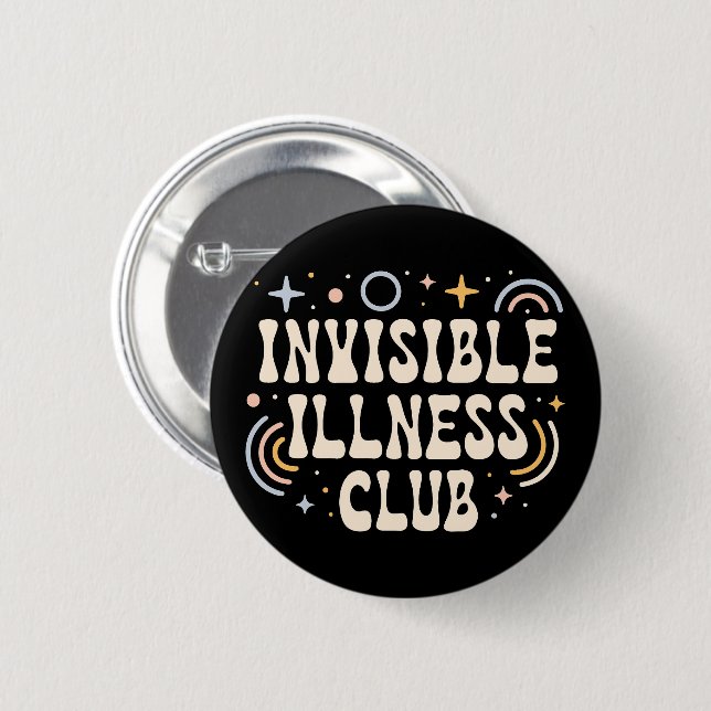 Invisible illness club 6 cm round badge (Front & Back)