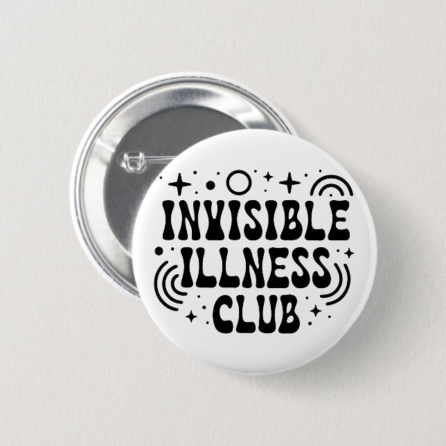 Invisible illness club 6 cm round badge (Front & Back)