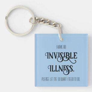 Invisible Illness Key Ring