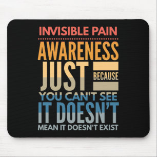 Invisible Pain Awareness - Fibromyalgia Chronic Fa Mouse Mat