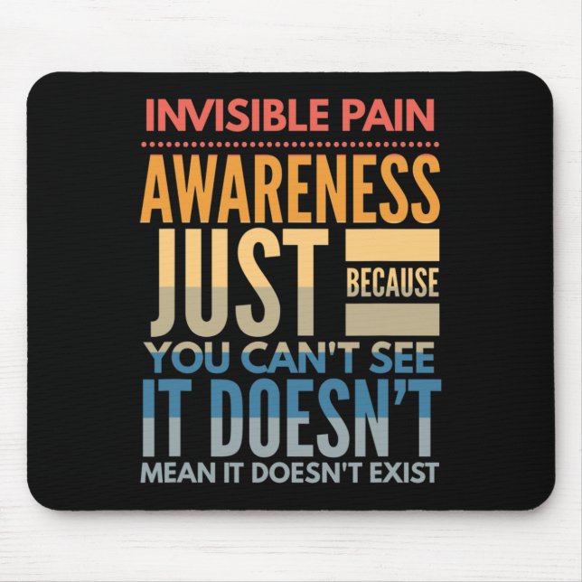 Invisible Pain Awareness - Fibromyalgia Chronic Fa Mouse Mat (Front)