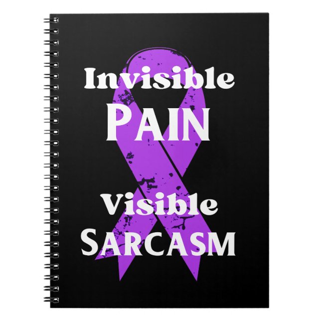 Invisible Pain Sarcastic Notebook (Front)