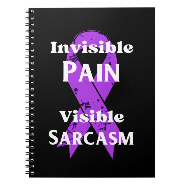 Invisible Pain Sarcastic Notebook (Front)