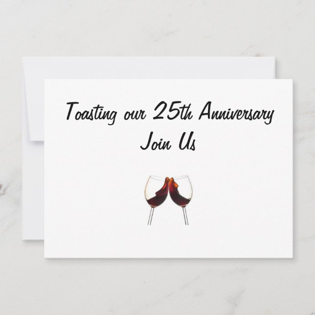 INVITED TO TOASTING OUR "25th ANNIVERSARY" Invitation (Front)