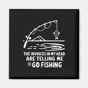 Invoices In My Head Fishing Funny Accounting Cpa  Magnet