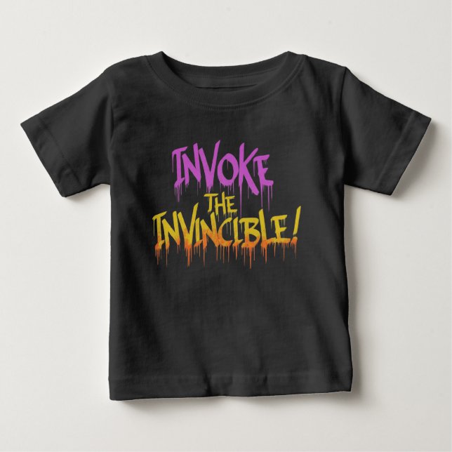 Invoke the Invincible Baby T-Shirt (Front)