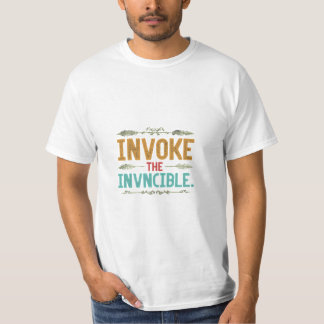 Invoke the Invincible T-Shirt
