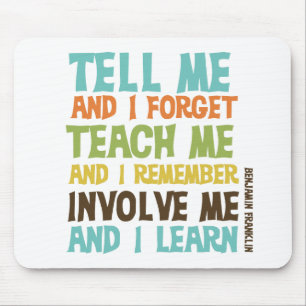 Involve Me Inspirational Quote Mouse Mat