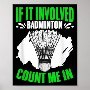 Involved Badminton Shuttle Sport Hobby Badminton P Poster